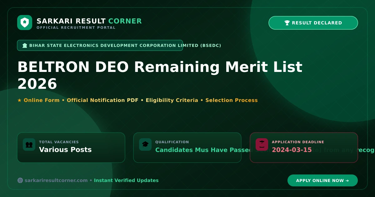 BELTRON DEO Remaining Merit List 2026: Apply Online for Various Posts BELTRON DEO Remaining Merit List 2026 Notification, Online Form, Eligibility & Exam Date - Sarkari Result Corner